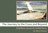 The Journey to the Cross and Beyond - Stations around Lindisfarne