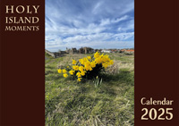  Holy Island Moments 2025 Wall Calendar (C) www.lindisfarne-scriptorium.co.uk 1999-2024