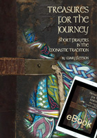 Treasures for the Journey: Short Prayers in the Monastic Tradition eBook